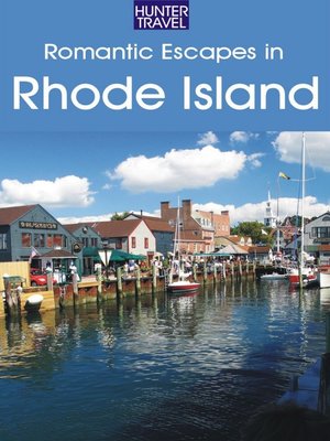 cover image of Romantic Escapes in Rhode Island